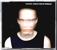 Placebo - Burger Queen Francais